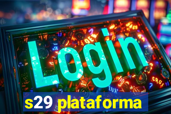 s29 plataforma